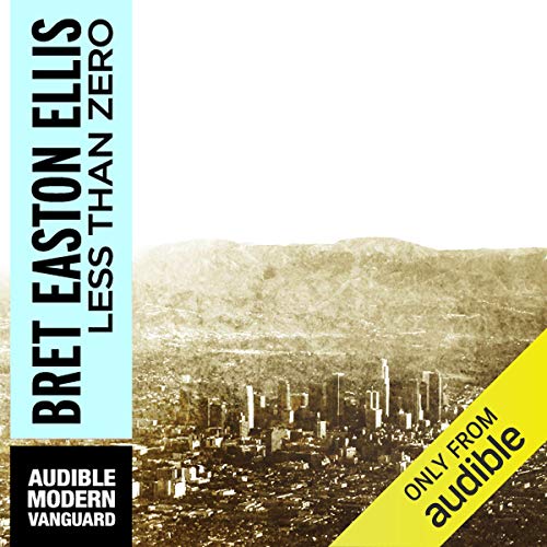 Bret Easton Ellis - Less Than Zero Audiobook