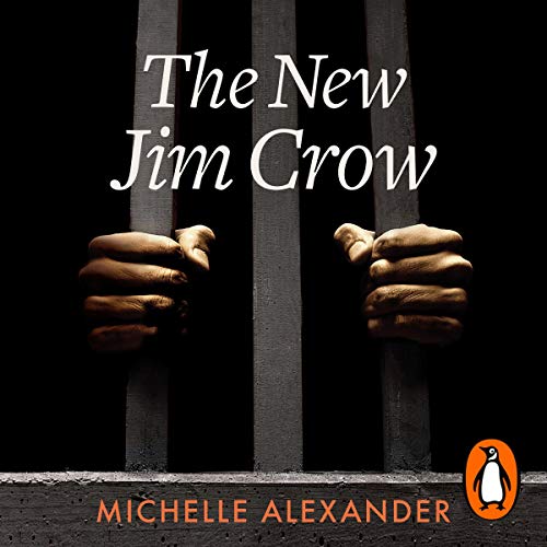 Michelle Alexander - The New Jim Crow Audiobook