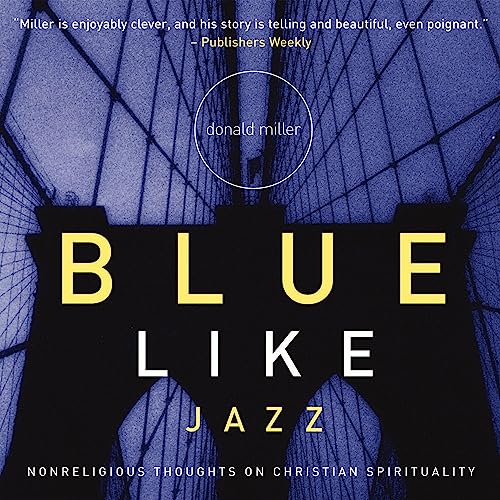 Donald Miller - Blue Like Jazz Audiobook