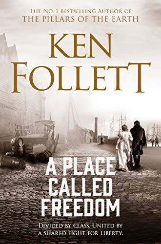 Ken Follett - A Place Called Freedom Audiobook