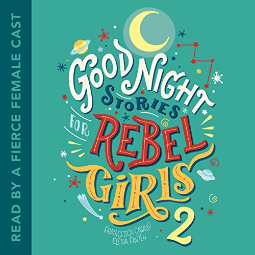 Francesca Cavallo - Goodnight Stories for Rebel Girls 2 Audiobook