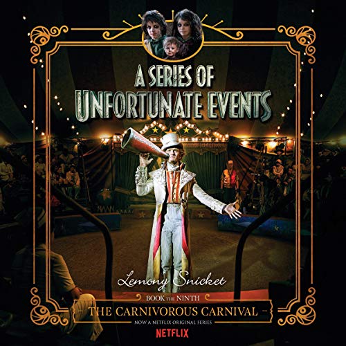 Lemony Snicket - The Carnivorous Carnival Audiobook