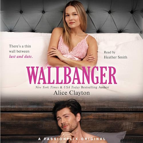 Alice Clayton - Wallbanger Audiobook