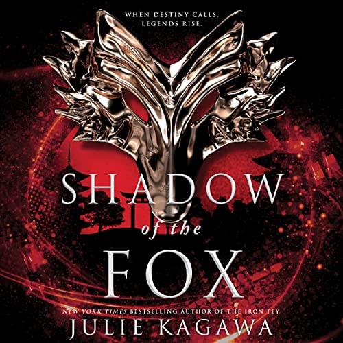 Julie Kagawa - Shadow of the Fox Audiobook