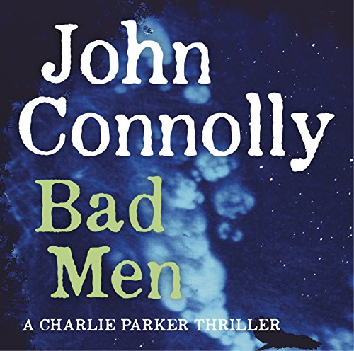 Bad Men Audiobook - John Connolly