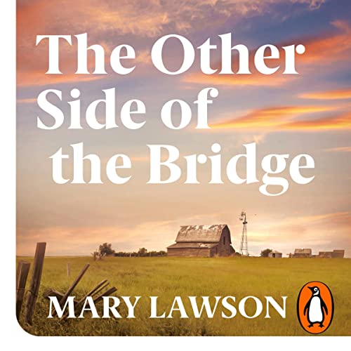 Mary Lawson - The Other Side of the Bridge Audiobook
