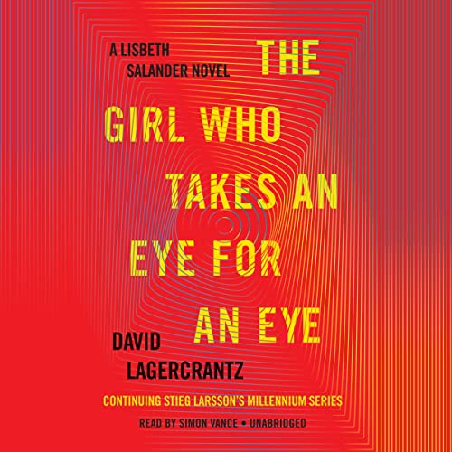 David Lagercrantz - The Girl Who Takes an Eye for an Eye Audiobook
