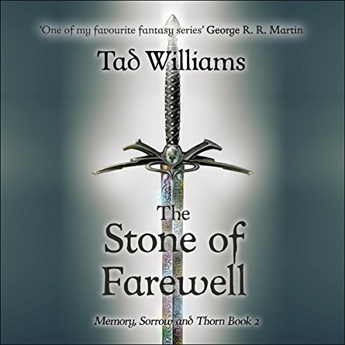 Tad Williams - Stone of Farewell Audiobook