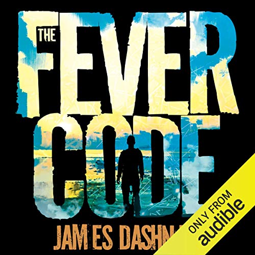 James Dashner - The Fever Code Audiobook