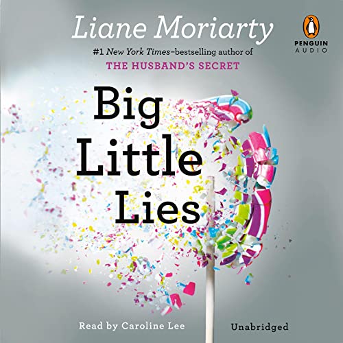 Liane Moriarty - Big Little Lies Audiobook
