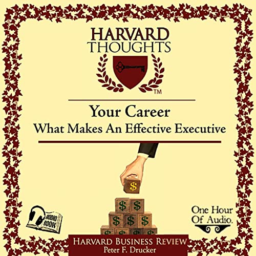 Peter F. Drucker - The Effective Executive Audiobook