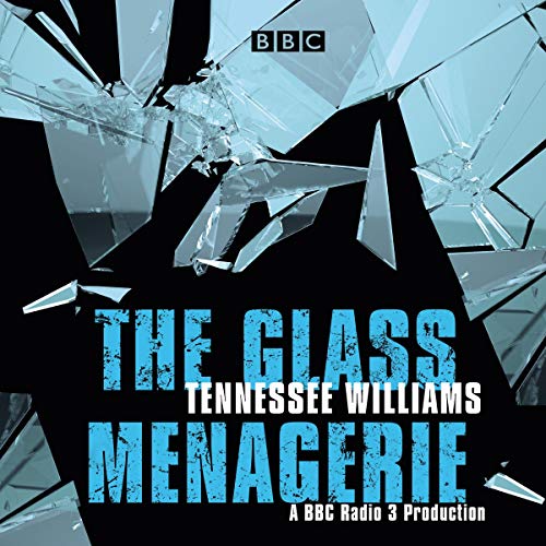 Tennessee Williams - The Glass Menagerie Audiobook