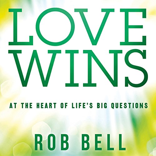 Rob Bell - Love Wins Audiobook