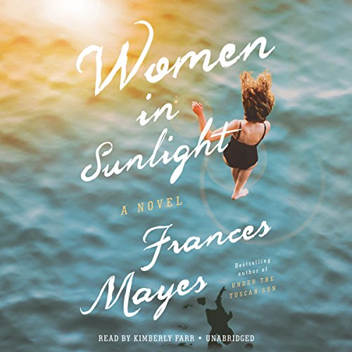 Frances Mayes - Women in Sunlight Audiobook