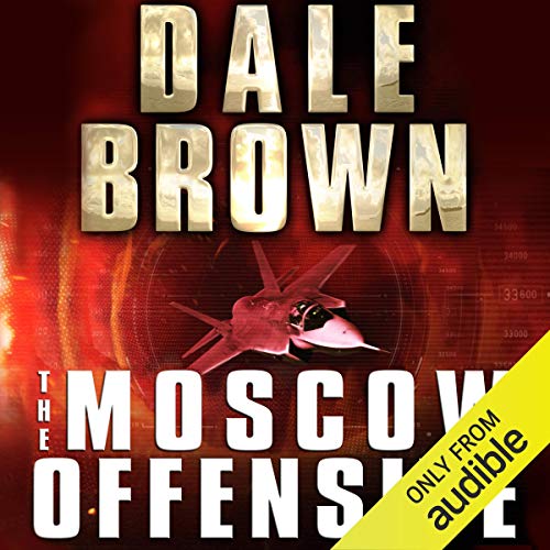 Dale Brown - The Moscow Offensive Audiobook