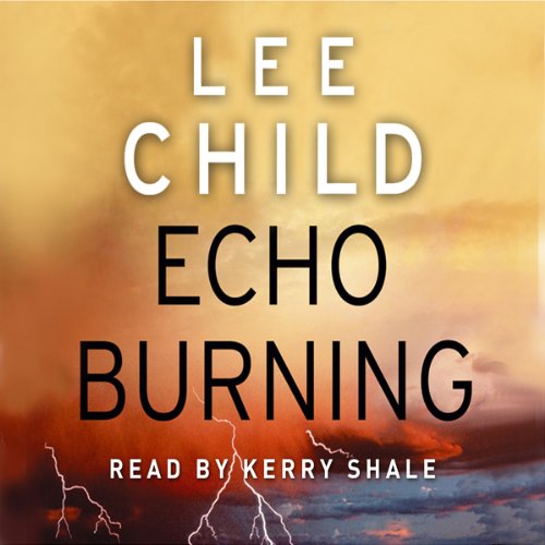 Lee Child - Echo Burning Audiobook