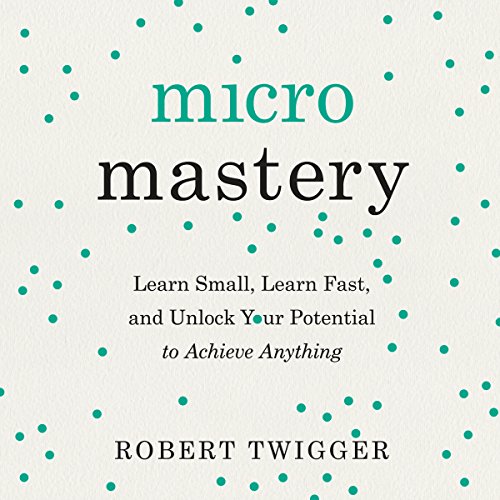 Robert Twigger - Micromastery Audiobook
