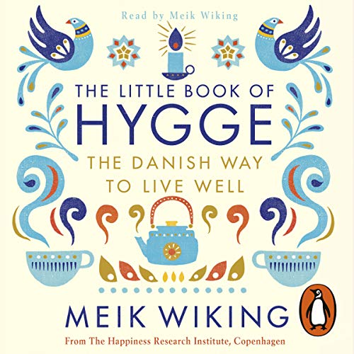 Meik Wiking - The Little Book of Hygge Audiobook
