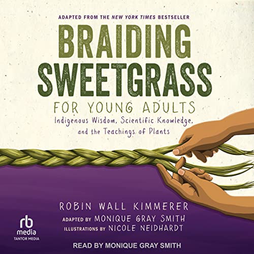 Robin Wall Kimmerer - Braiding Sweetgrass Audiobook