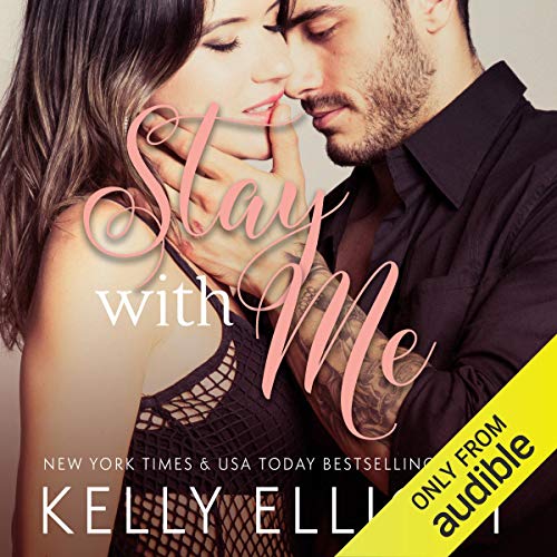 Kelly Elliott - Only With Me Audiobook