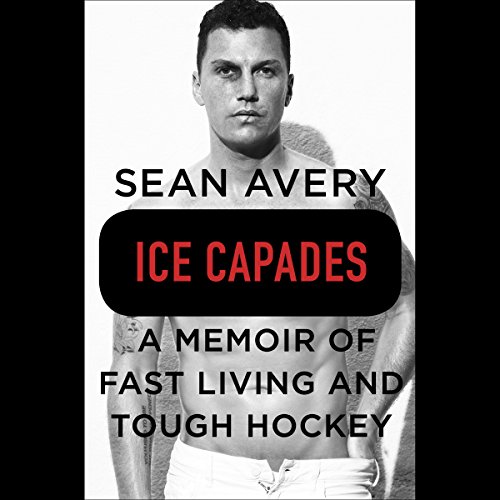 Sean Avery - Ice Capades Audiobook