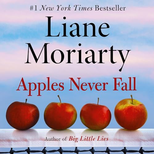 Liane Moriarty - Apples Never Fall Audiobook