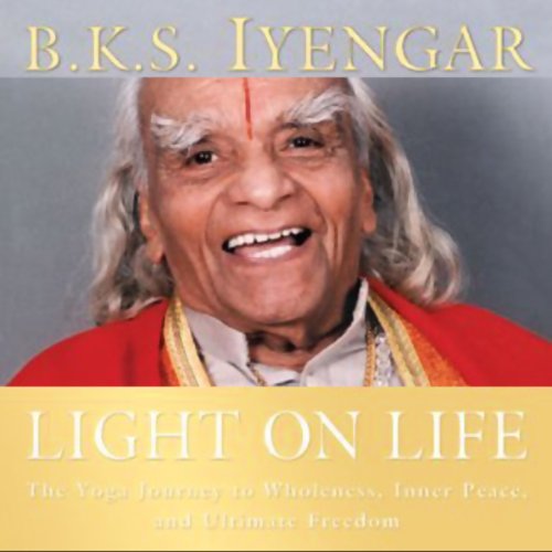 B.K.S. Iyengar - Light on Life Audiobook