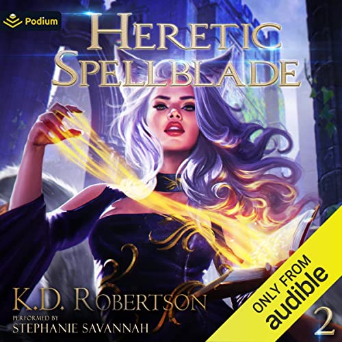 K.D. Robertson - Heretic Spellblade 2 Audiobook