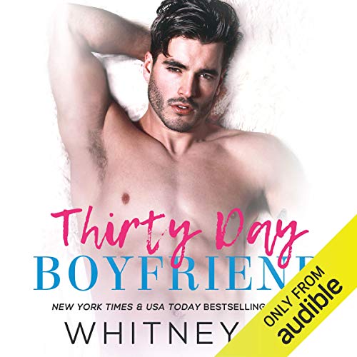 Whitney G. - Thirty Day Boyfriend Audiobook