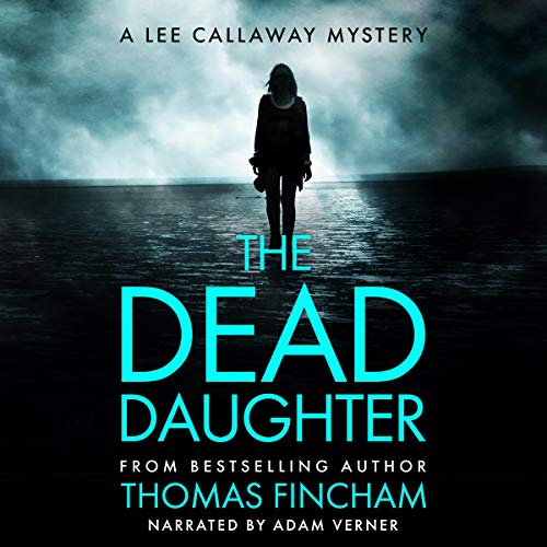Thomas Fincham - The Dead Daughter Audiobook