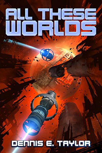 Dennis Taylor - All These Worlds Audiobook
