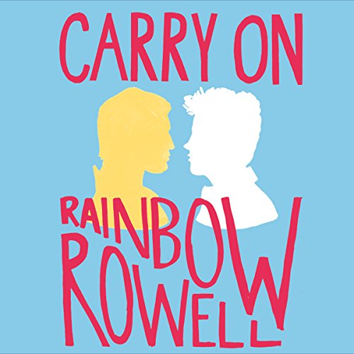 Carry On Audiobook by Rainbow Rowell