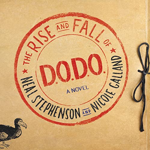 Neal Stephenson - The Rise And Fall of D.O.D.O. Audiobook