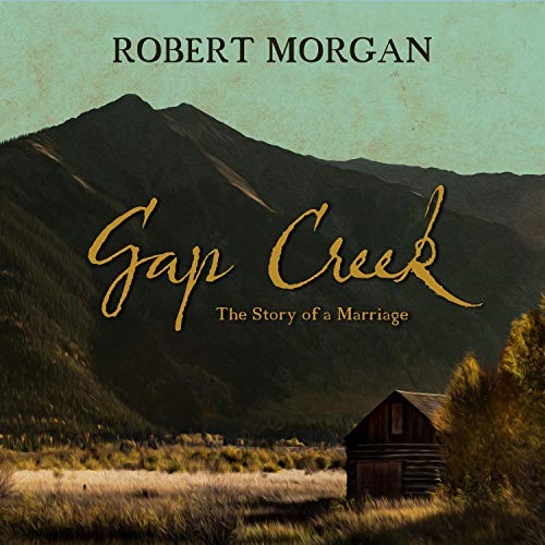 Robert Morgan - Gap Creek Audiobook