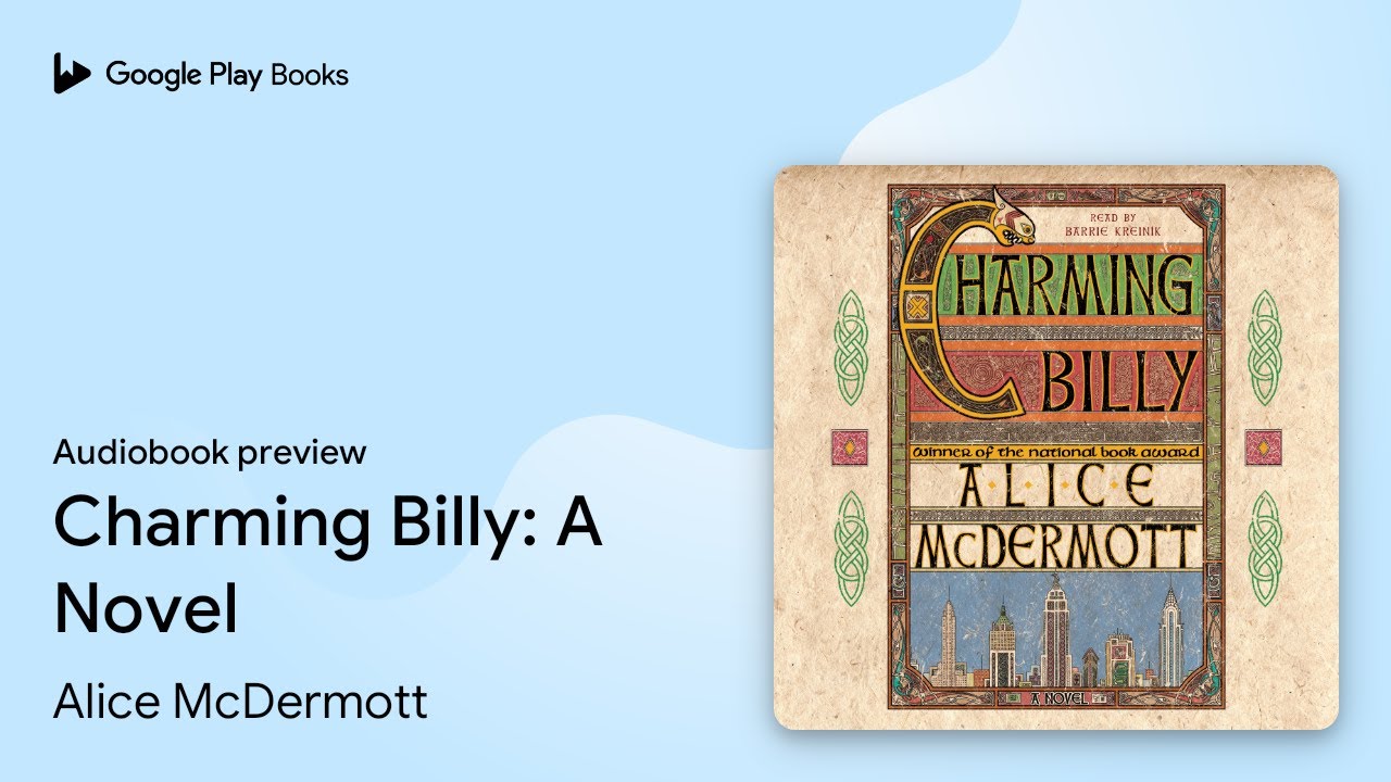 Alice Mcdermott - Charming Billy Audiobook