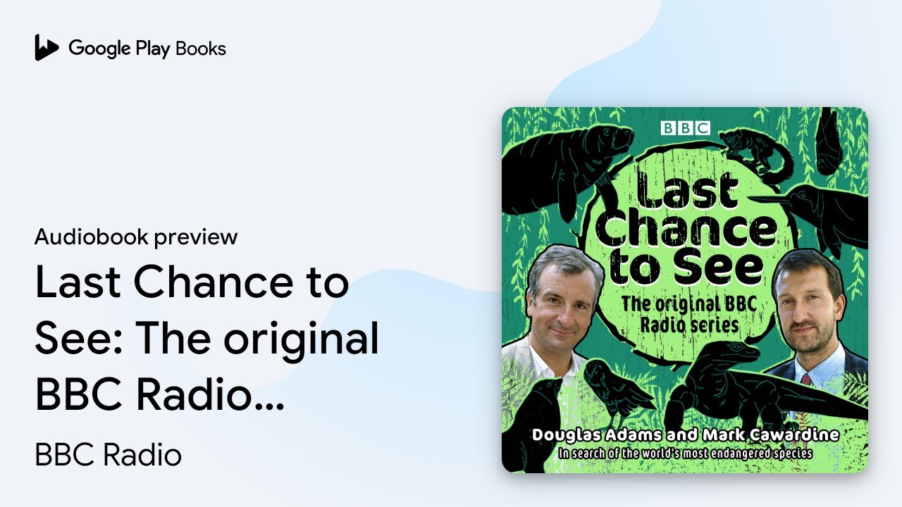 Douglas Adams - Last Chance to See Audiobook