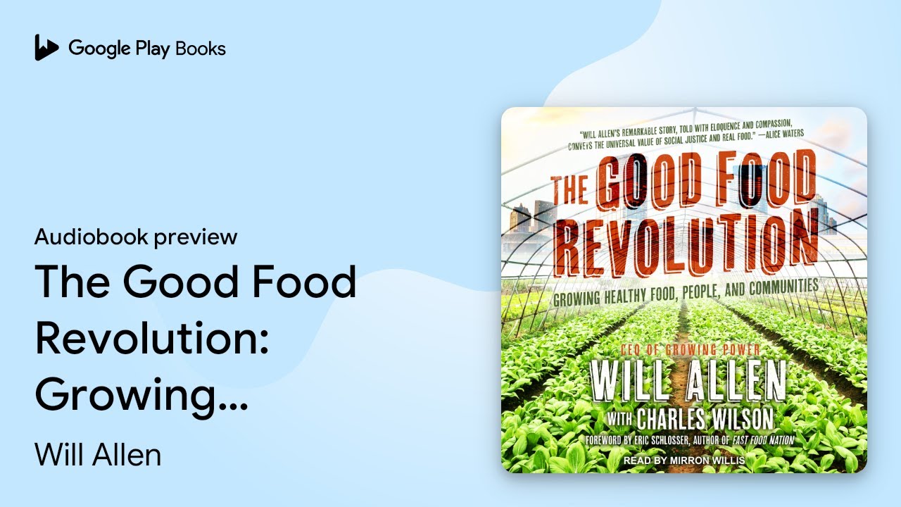 Will Allen - The Good Food Revolution Audiobook