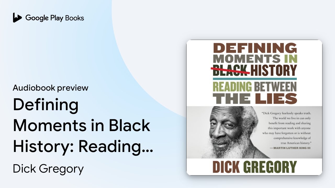 Dick Gregory - Defining Moments in Black History Audiobook
