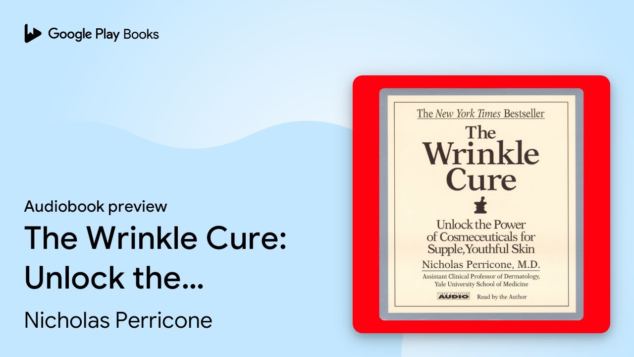 Nicholas Perricone Md - The Wrinkle Cure Audiobook