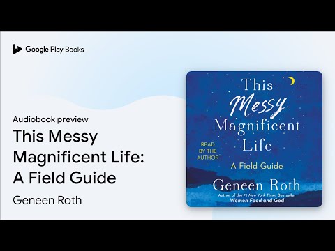 Geneen Roth - This Messy Magnificent Life Audiobook