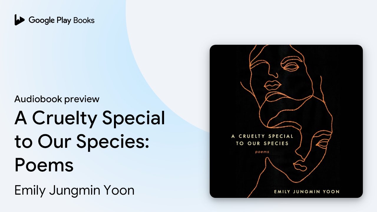 Emily Jungmin Yoon - A Cruelty Special to Our Species Audiobook