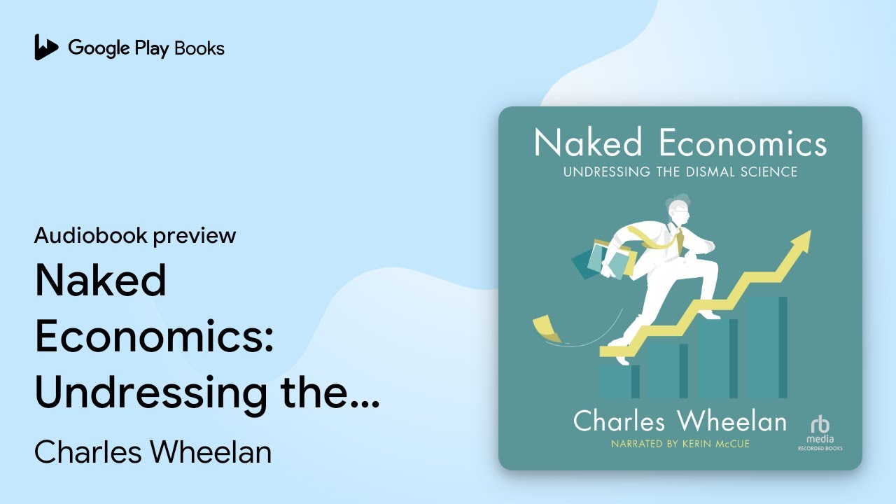 Charles Wheelan - Naked Economics Audiobook