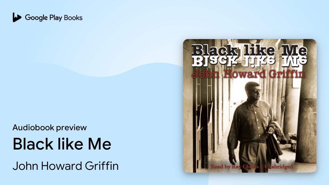 John Howard Griffin - Black Like Me Audiobook