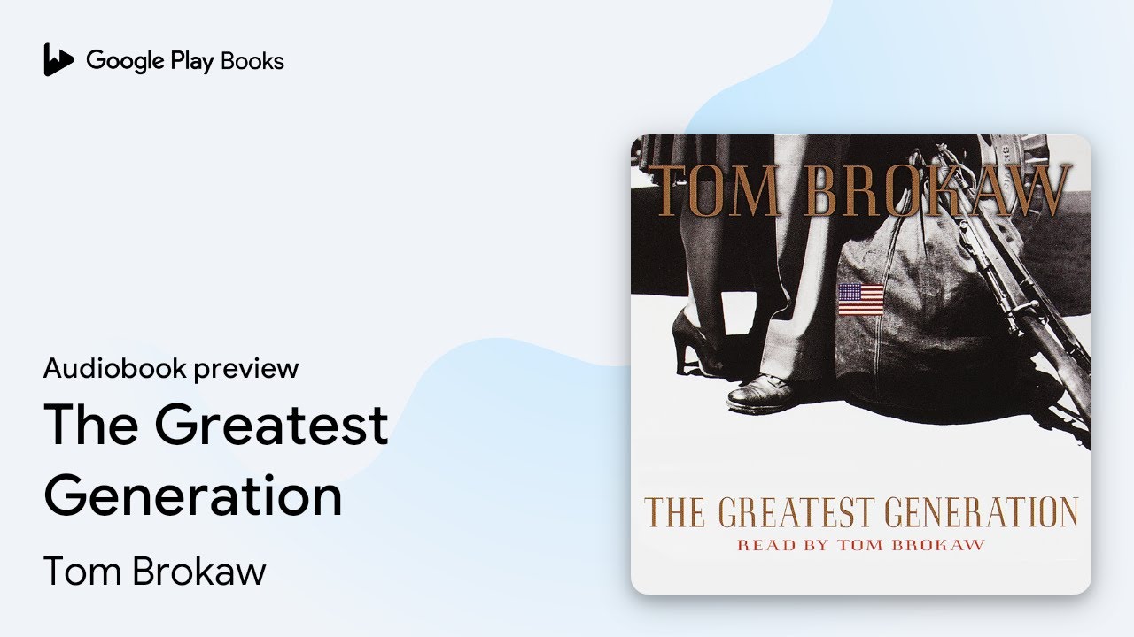 Tom Brokaw - The Greatest Generation Audiobook