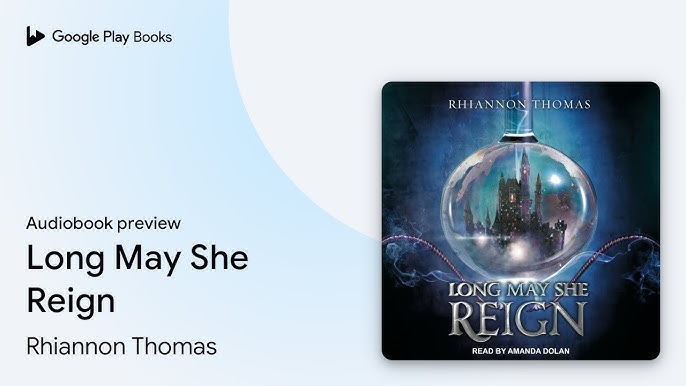 Rhiannon Thomas - Long May She Reign Audiobook