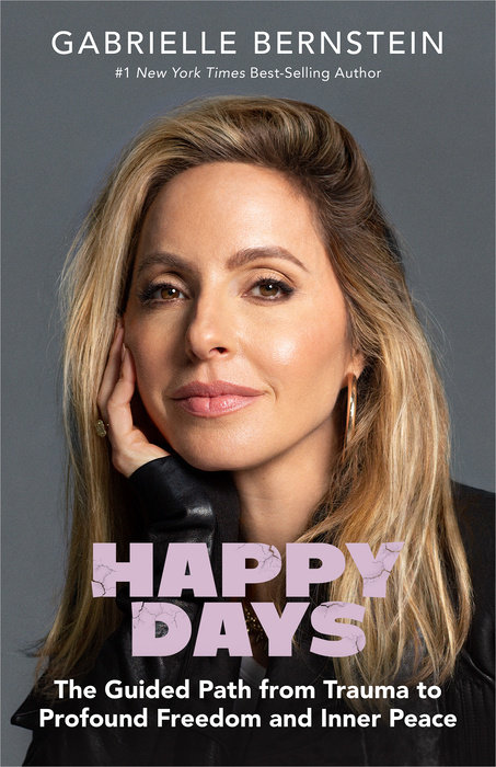 Gabrielle Bernstein - Happy Days Audiobook