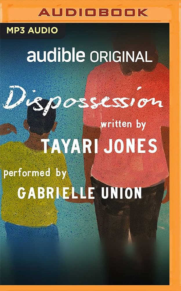 Tayari Jones - Dispossession Audio Book