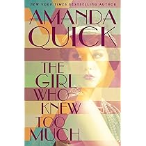 Amanda Quick - The Girl Who Knew Too Much Audiobook