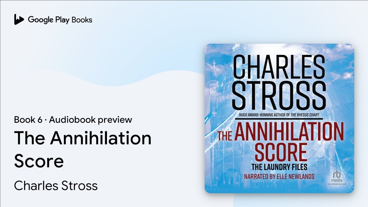Charles Stross - The Annihilation Score Audiobook