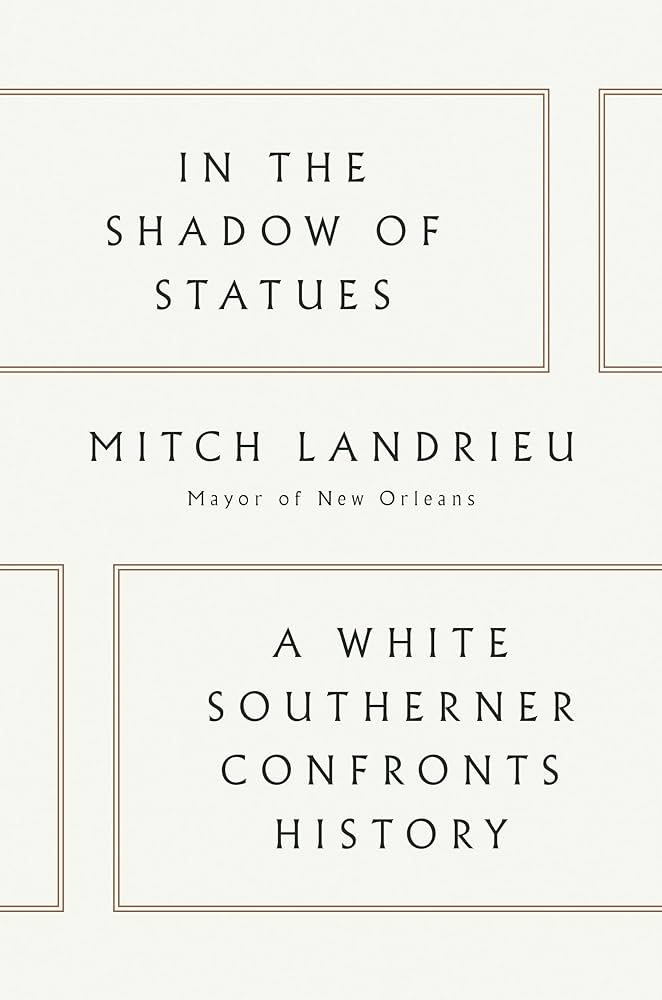Mitch Landrieu - In the Shadow of Statues Audiobook